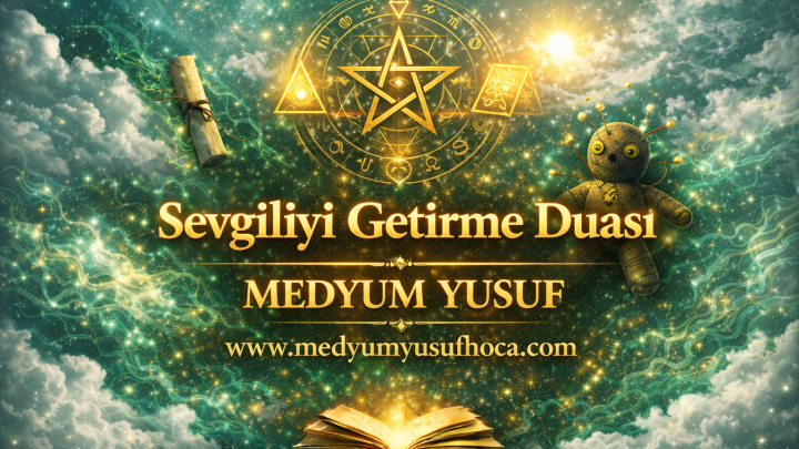 Sevgiliyi Geri Getirme Duası